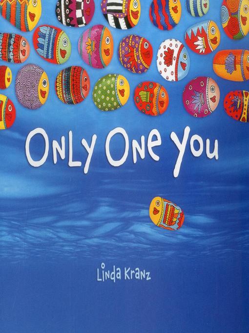 Title details for Only One You by Linda Kranz - Available